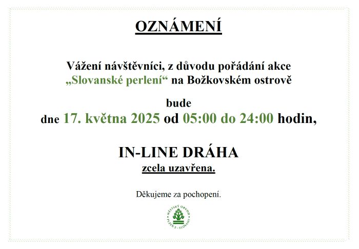 Oznámení o uzavření in-line dráhy na Božkovském ostrově dne 17.5.2025