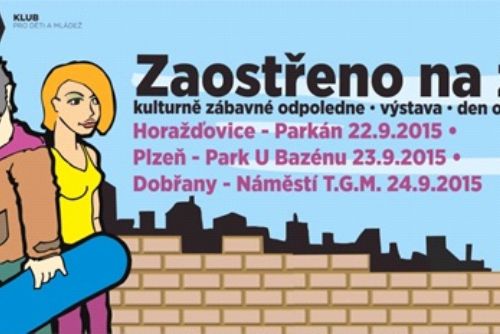 Foto: Horažďovice, Plzeň a Dobřany zaostří od úterka na dospívání