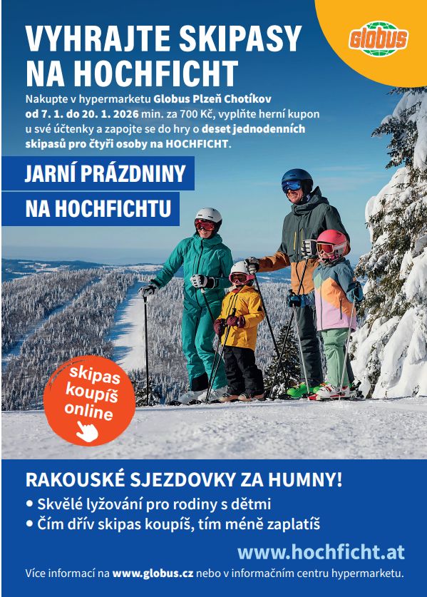 Vyhrajte skipasy na Hochficht v hypermarketu Globus Chotíkov