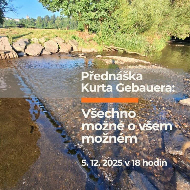 Přednáška Kurta Gebauera: Všechno možné o všem možném