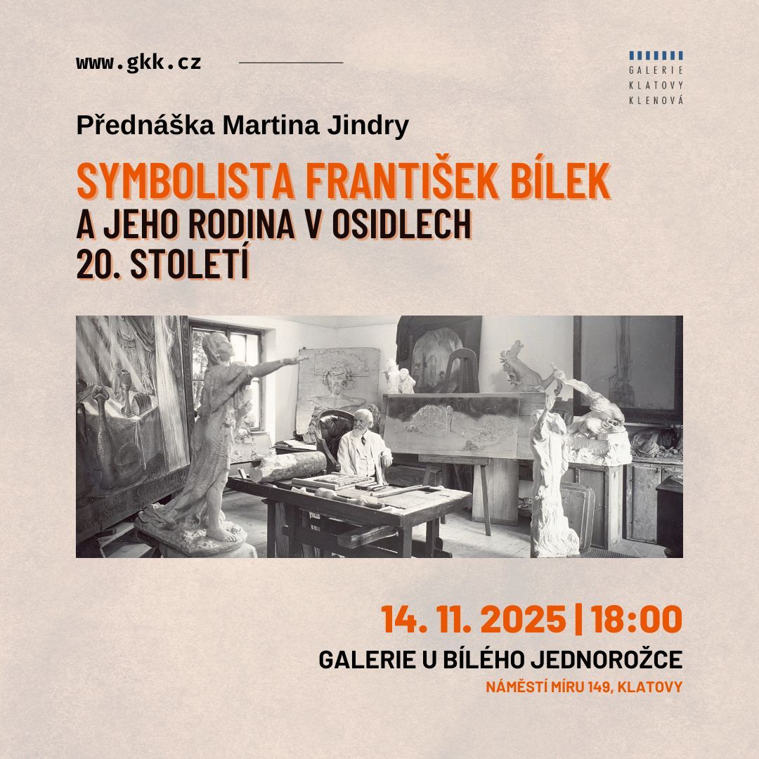 Přednáška Martina Jindry: Přednáška Martina Jindry: Symbolista František Bílek a jeho rodina v osidlech 20. století